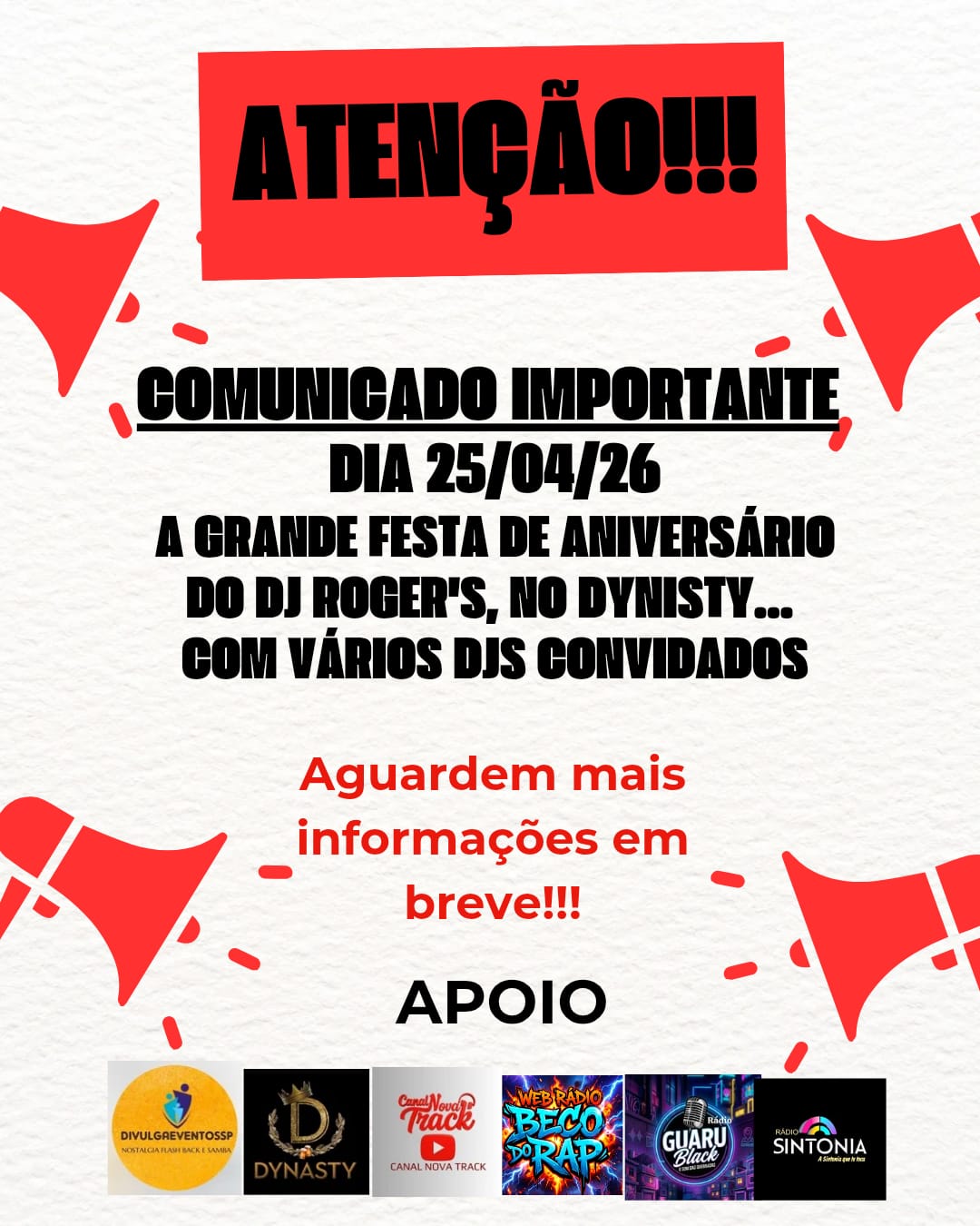 ATENCÃO !!! dia 25 /04/2026  NÃO PERCAM A GRANDE FESTA......